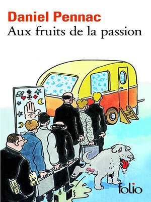 cover image of Aux fruits de la passion--La saga Malaussène (Tome 6)
